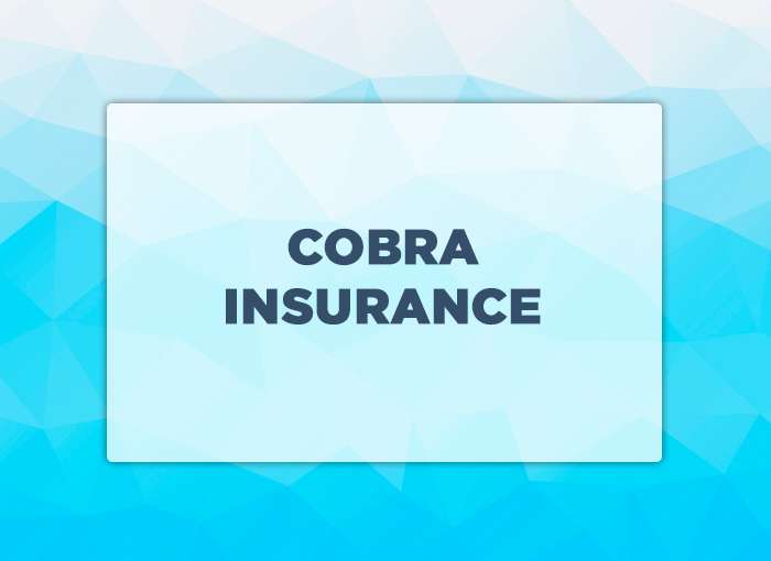 What is COBRA Insurance?